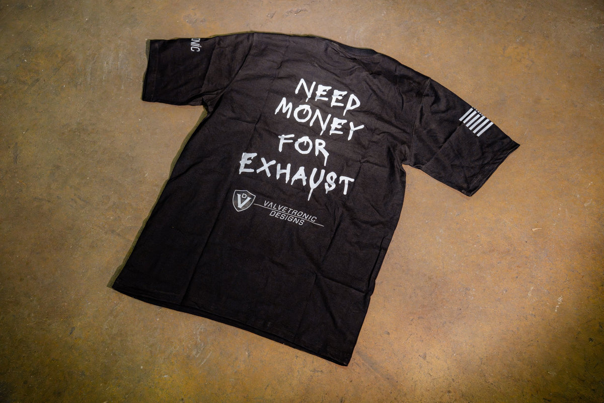 Need Money for Exhaust Tee