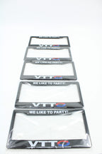 VTT “WE LIKE TO PARTY” License plate bracket